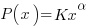 P(x)=Kx^alpha