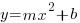 y=mx^2+b